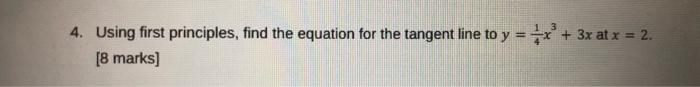Solved 4. Using first principles, find the equation for the | Chegg.com