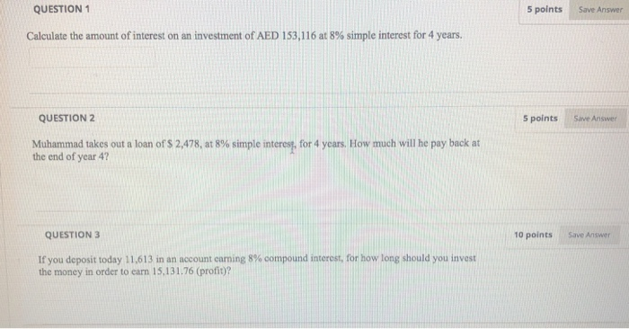 Solved QUESTION 1 5 points Save Answer Calculate the amount | Chegg.com