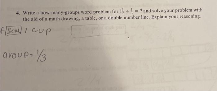 Solved 4. Write a howmanygroups word problem for 1½