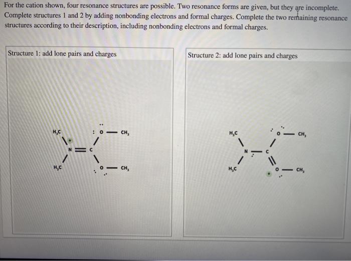 Solved For the cation shown, four resonance structures are