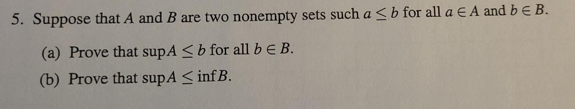 Solved 5. Suppose That A And B Are Two Nonempty Sets Such | Chegg.com