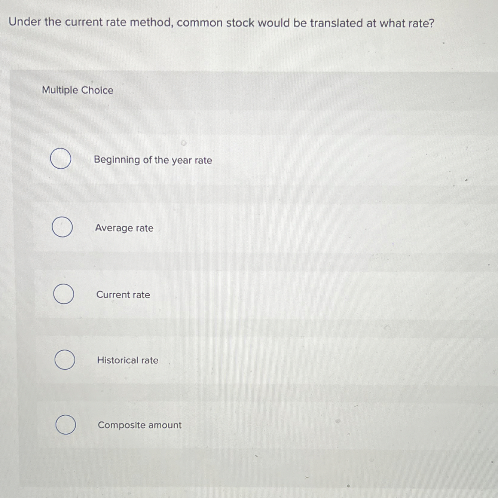 Solved Under the current rate method, common stock would be | Chegg.com
