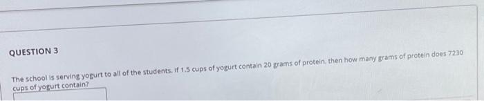 Solved QUESTION 3 The school is serving yogurt to all of the