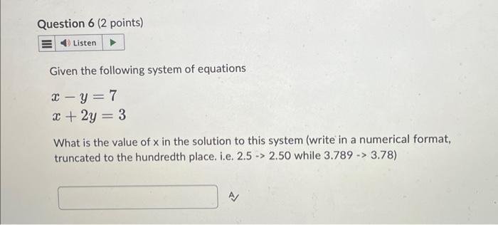 Solved Given the following system of equations x−y=7x+2y=3 | Chegg.com