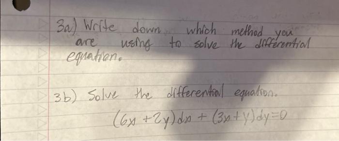 Solved 3a) Write down which method you are using to solve | Chegg.com