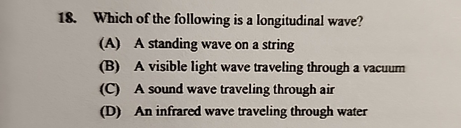 Solved Which of the following is a longitudinal wave?(A) ﻿A | Chegg.com