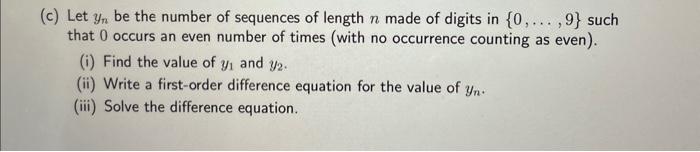 Solved (c) Let yn be the number of sequences of length n | Chegg.com