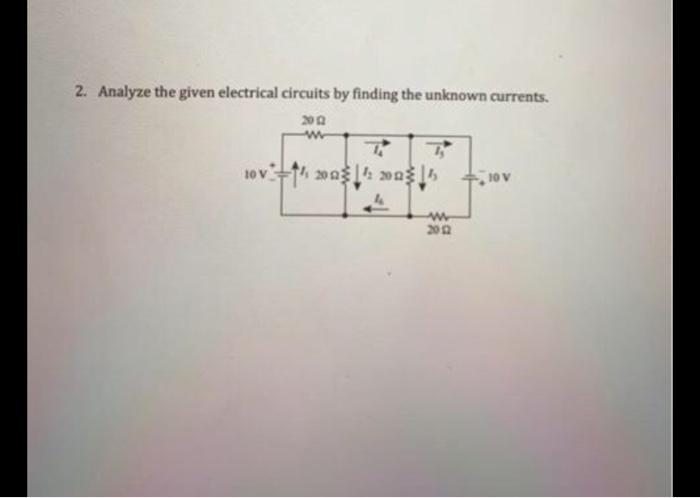 Solved 2. Analyze the given electrical circuits by finding | Chegg.com