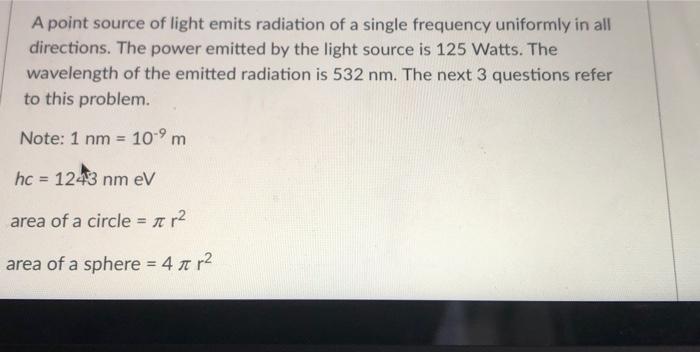 A point source of light emits radiation of a single | Chegg.com