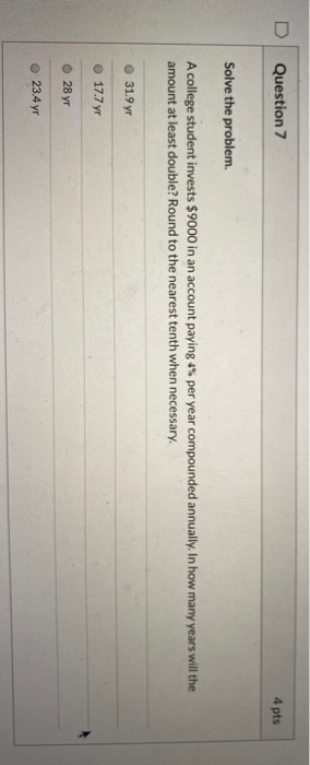 Solved Question 7 4 pts Solve the problem A college student | Chegg.com