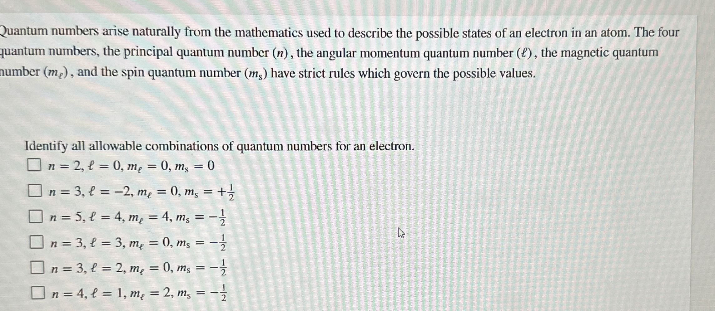Solved Quantum numbers arise naturally from the mathematics