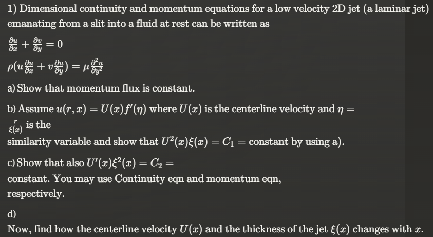 Solved Dimensional continuity and momentum equations for a | Chegg.com