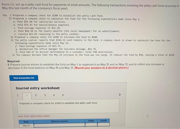 Solved Kiona Co Set Up A Petty Cash Fund For Payments Of | Chegg.com