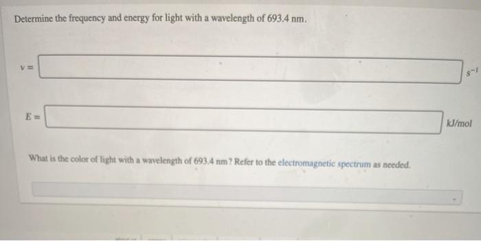 Solved Determine the frequency and energy for light with a | Chegg.com