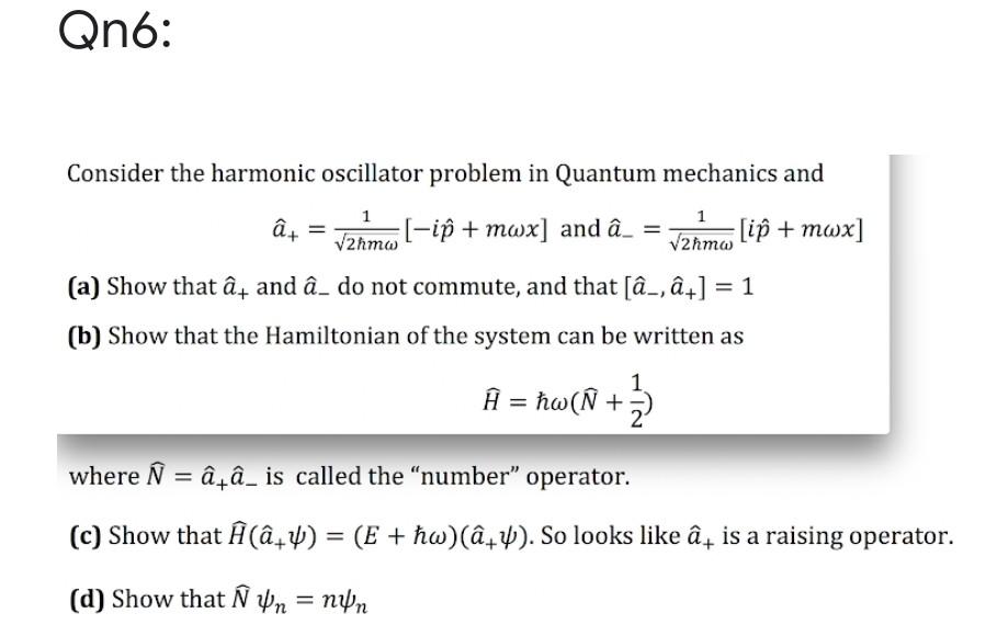 Solved Qnb Consider The Harmonic Oscillator Problem In Q Chegg Com