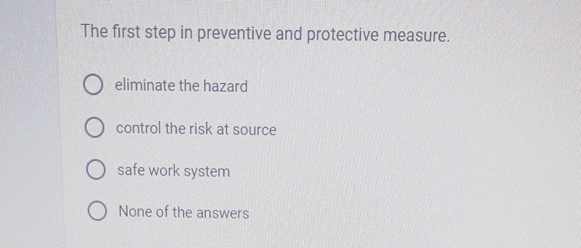 The First Step In Preventive And Protective Measure. | Chegg.com