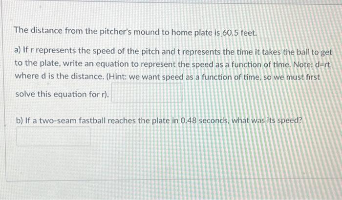 solved-the-distance-from-the-pitcher-s-mound-to-home-plate-chegg