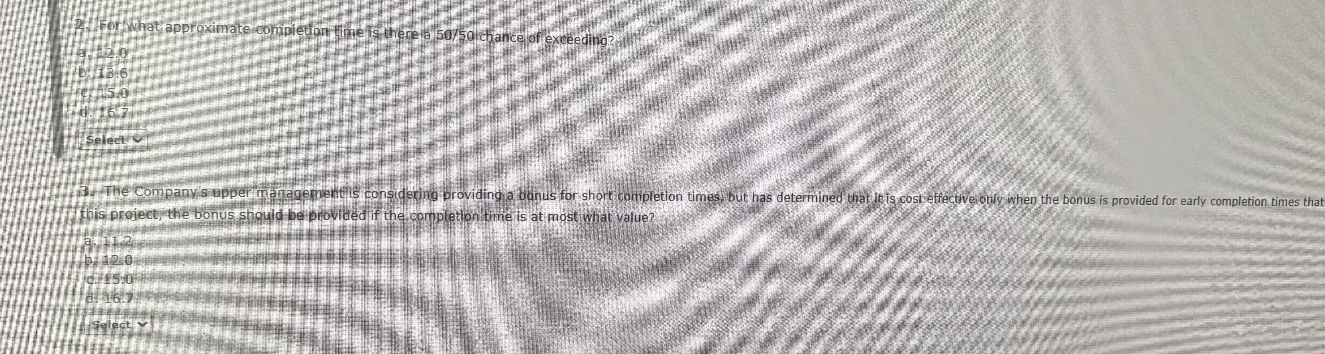 Solved 2. ﻿For what approximate completion time is there a | Chegg.com