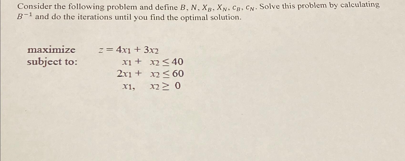 Solved Consider The Following Problem And Define | Chegg.com