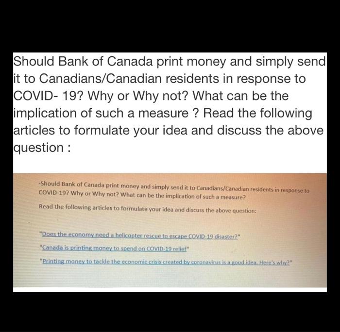 Solved Should Bank Of Canada Print Money And Simply Send It Chegg