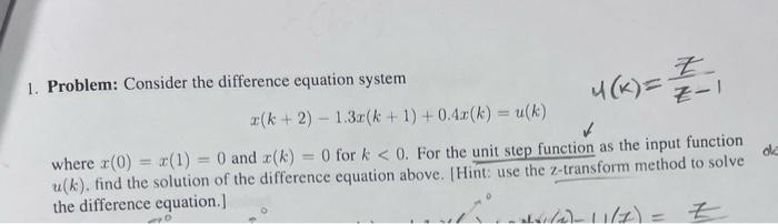 Solved 1. Problem: Consider the difference equation system | Chegg.com