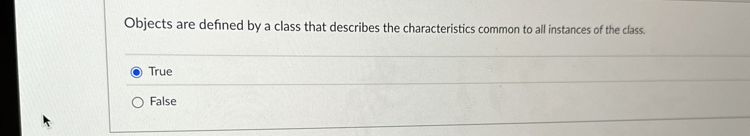 Solved Objects are defined by a class that describes the | Chegg.com