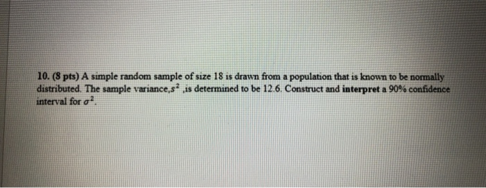 Solved 10. (8 pts) A simple random sample of size 18 is | Chegg.com