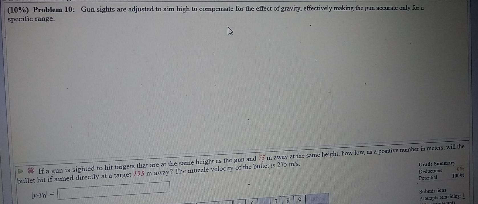 Solved (10) Problem 10 Gun sights are adjusted to aim high