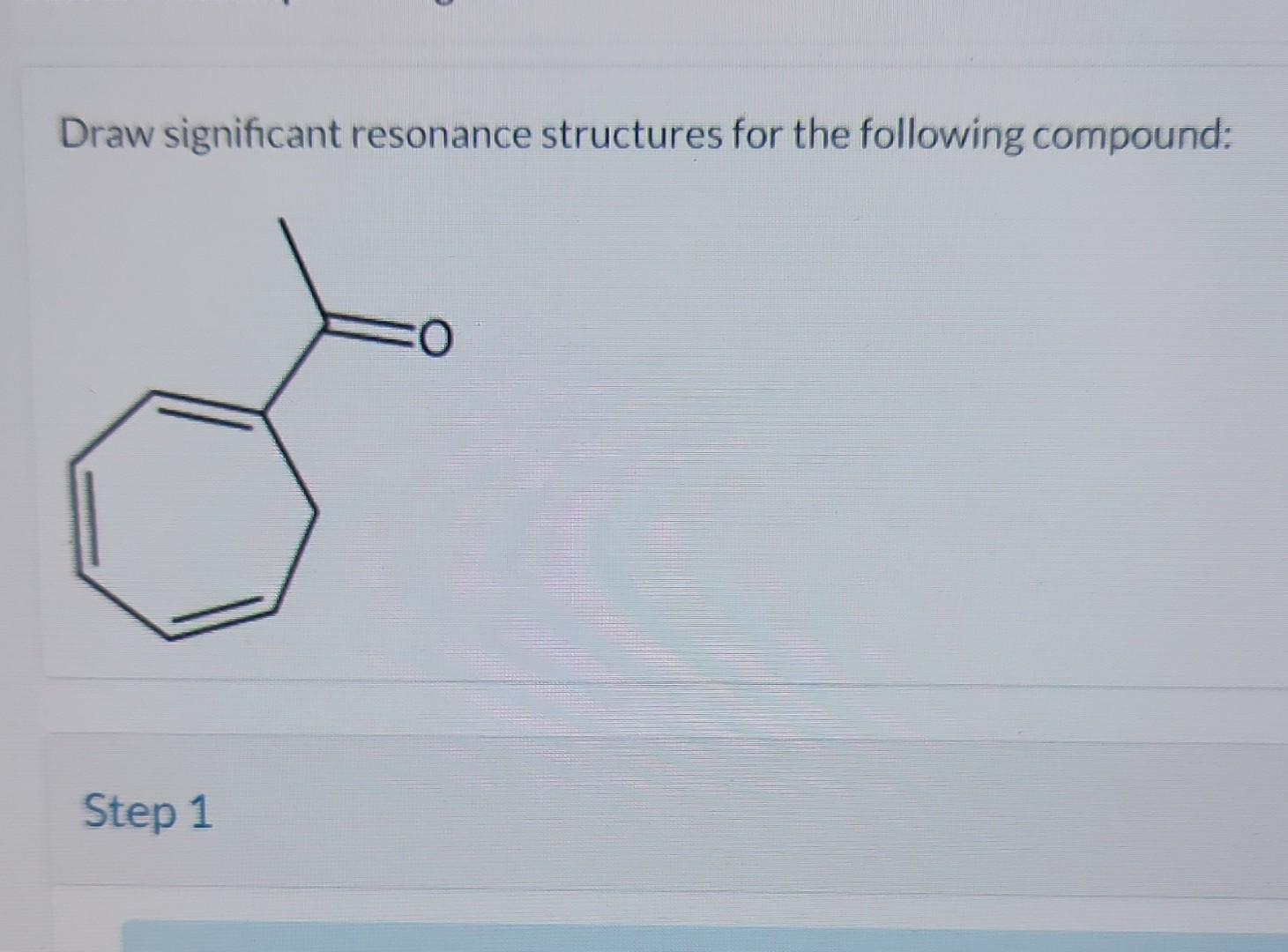 Solved Draw significant resonance structures for the