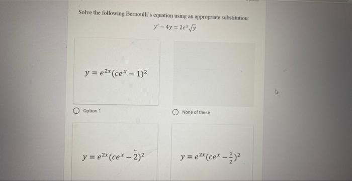 Solve the following Bernoullis equation using an appropriate substitution: \[ y^{\prime}-4 y=2 e^{x} \sqrt{y} \] \[ y=e^{2 x