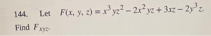 \( F(x, y, z)=x^{3} y z^{2}-2 x^{2} y z+3 x z-2 y^{3} z \)