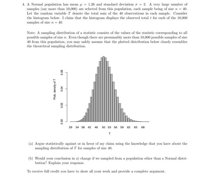 Solved 4. A Normal population has mean 4 = 1.26 and standard | Chegg.com