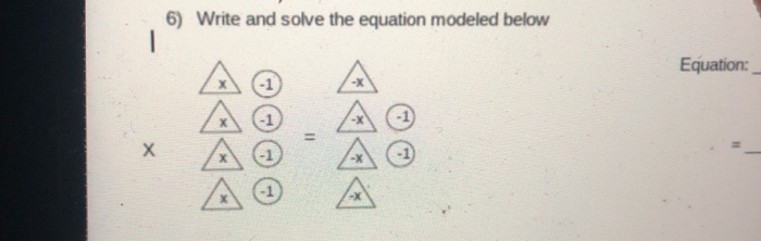 Solved 6) Write and solve the equation modeled below | Chegg.com
