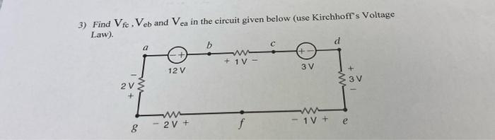 Solved 3) Find Vfc,Veb and Vea in the circuit given below | Chegg.com