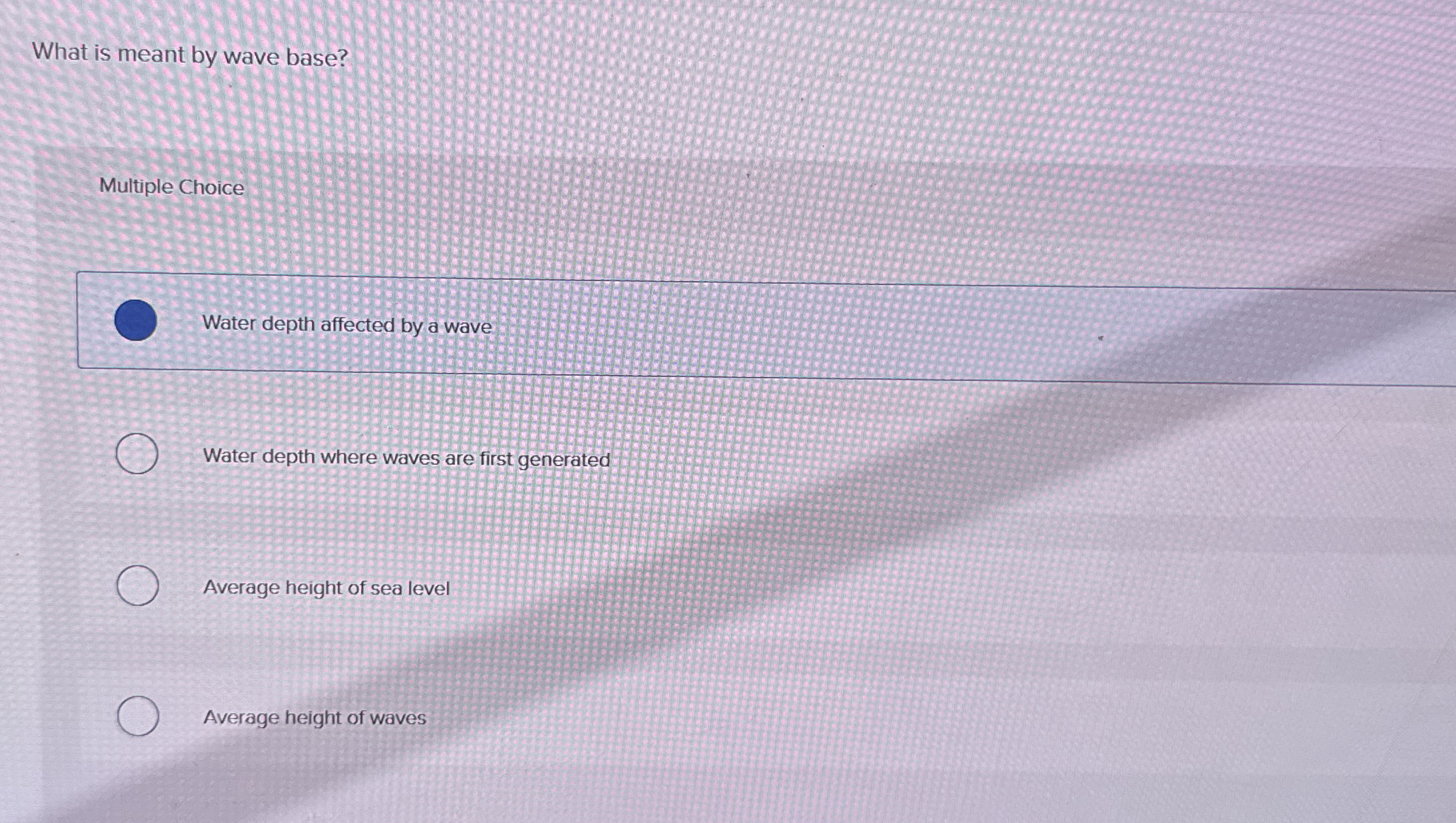 Solved What is meant by wave base?Multiple ChoiceWater depth
