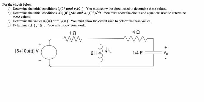 Solved For the circuit below: a) Determine the initial | Chegg.com