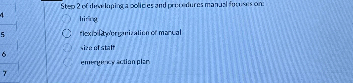 Solved Step 2 ﻿of developing a policies and procedures | Chegg.com