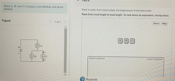 Solved Bulbs A, B and C in Egure 1) are identical, and all | Chegg.com