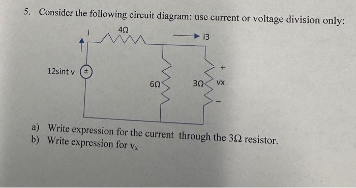 Solved 5. Consider the following circuit diagram: use | Chegg.com