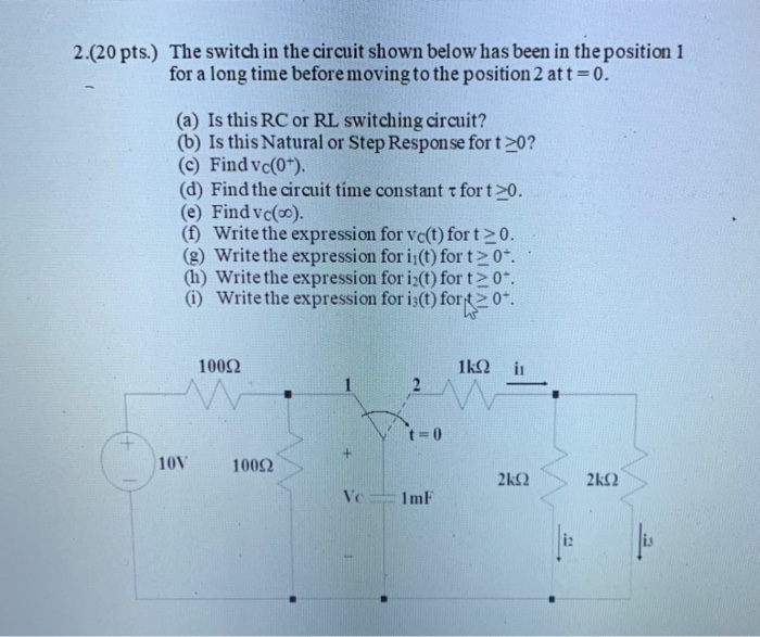 Solved 2.(20 pts.) The switch in the circuit shown below has | Chegg.com