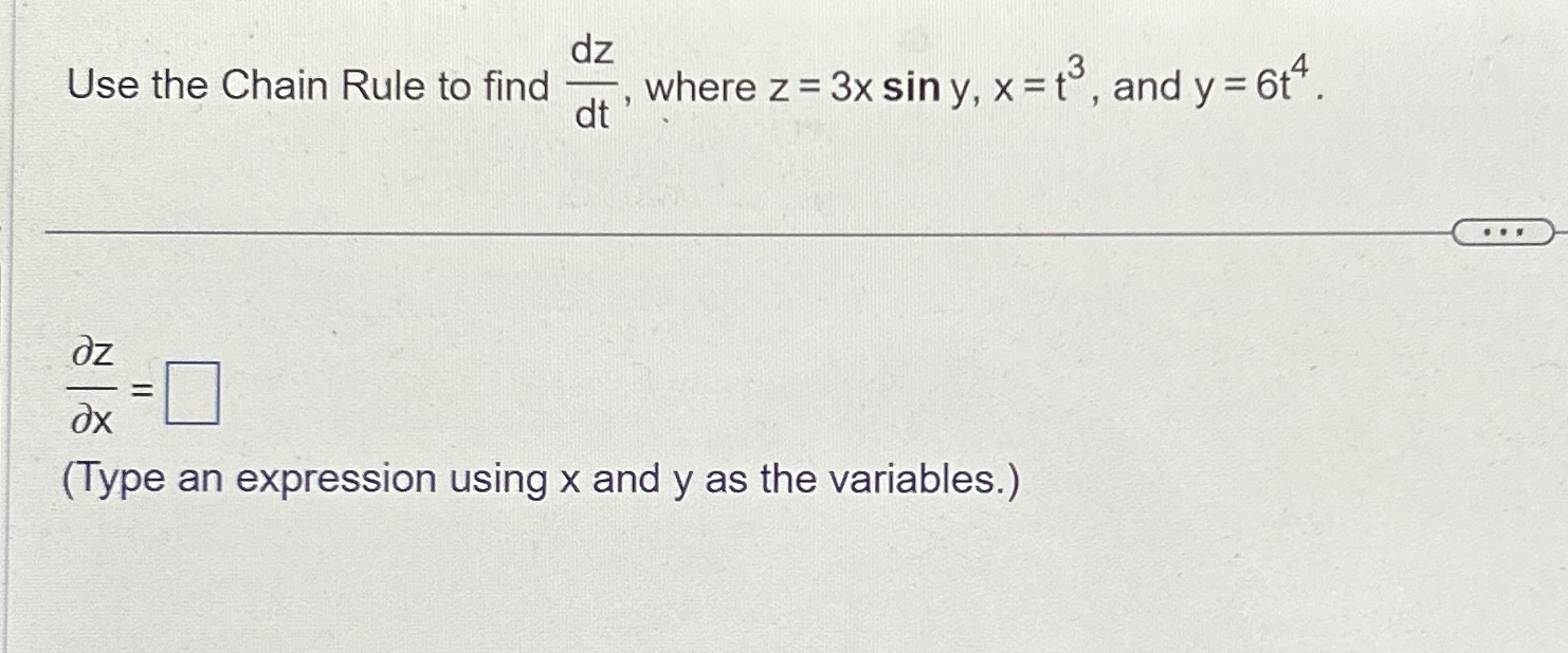 Solved Use The Chain Rule To Find Dzdt ﻿where 5241