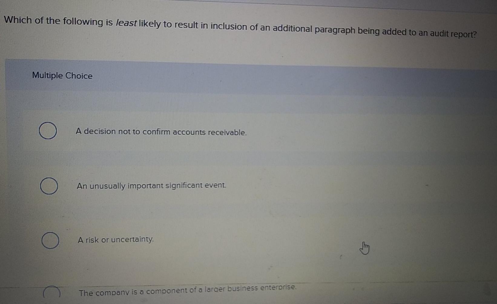 Solved Which of the following is least likely to result in | Chegg.com