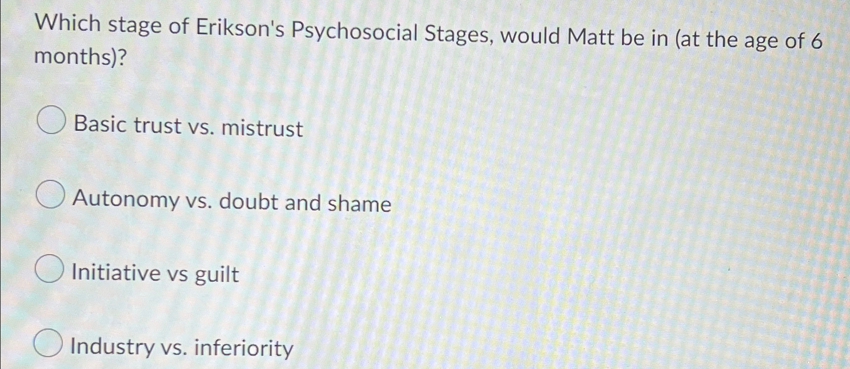 Solved which stage of erikson s psychosocial stages would chegg