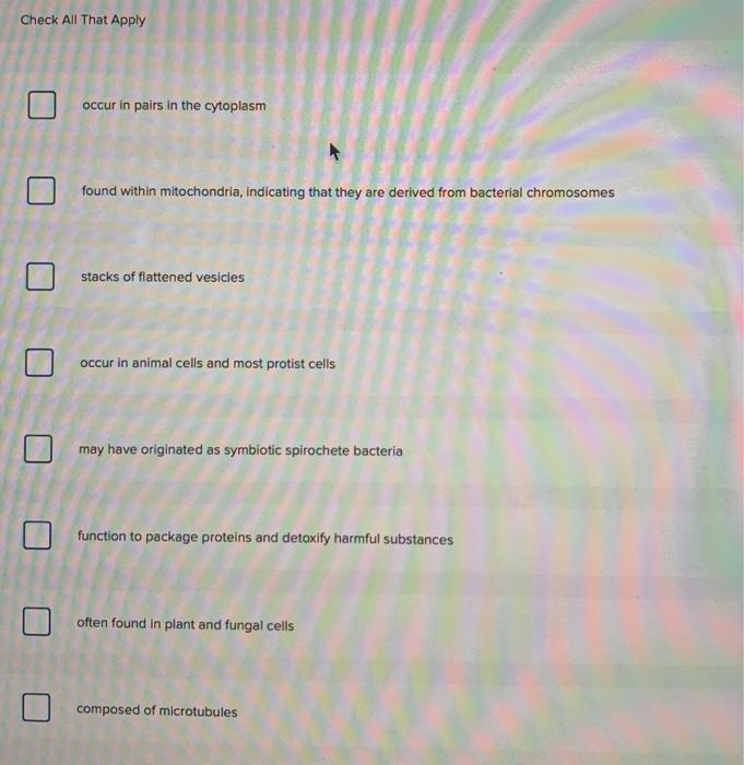 Solved Check All That Apply occur in pairs in the cytoplasm | Chegg.com