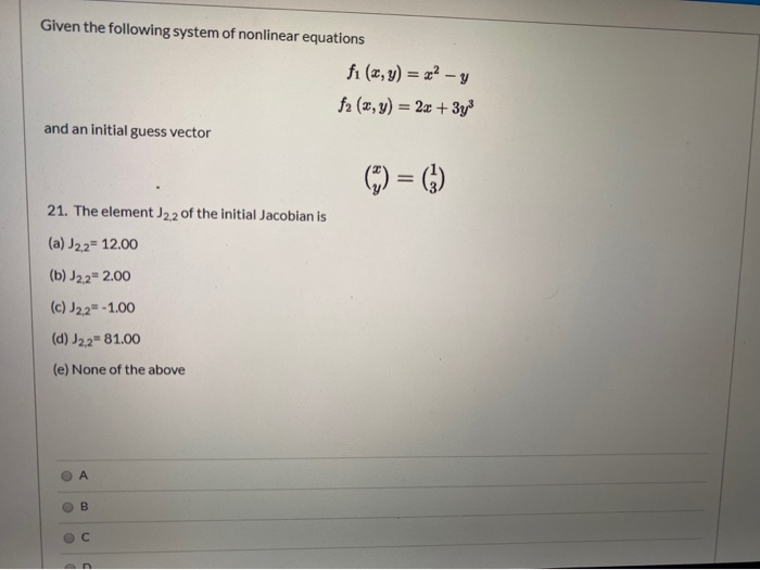 Solved Given the following system of nonlinear equations fi | Chegg.com