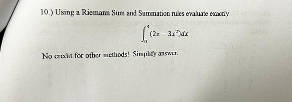 Solved 10.) ﻿Using a Riemann Sum and Summation rules | Chegg.com