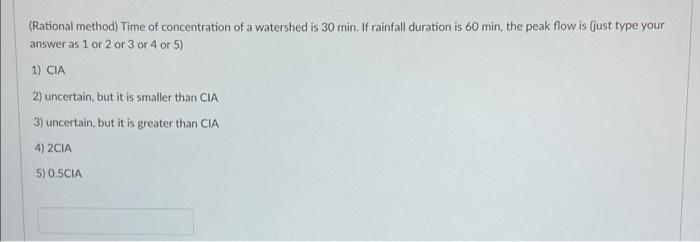 Solved (Rational method) Time of concentration of a | Chegg.com