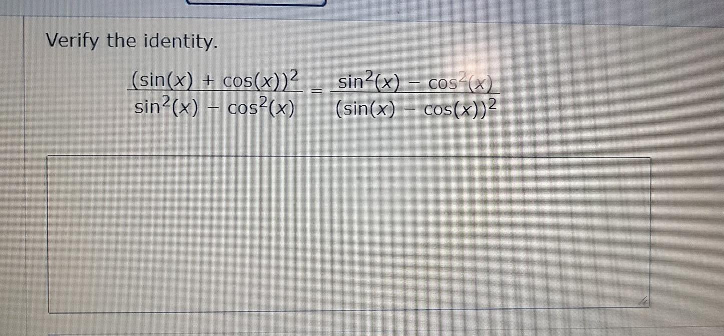 Solved Verify The Identity. (1 - Cos(B))(1 + Cos(B)) = | Chegg.com