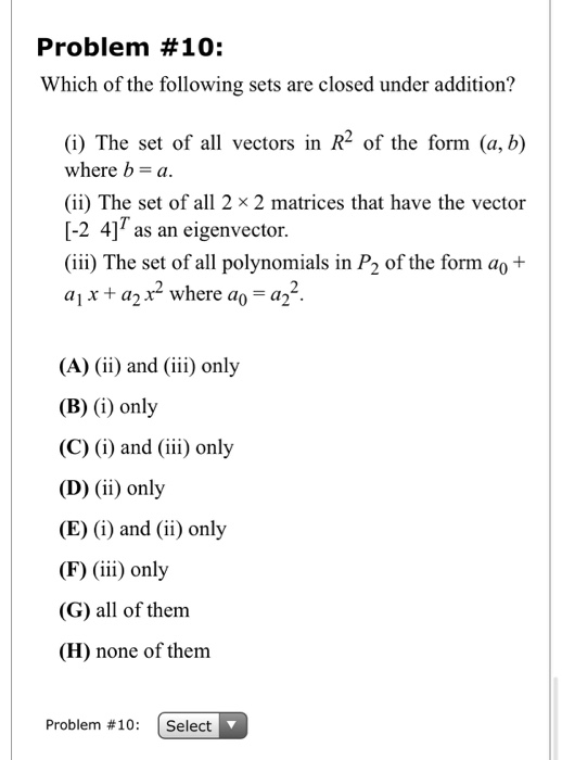 Solved Problem #10: Which Of The Following Sets Are Closed | Chegg.com Solved Problem #10: Which Of The Following Sets Are Closed | Chegg.com