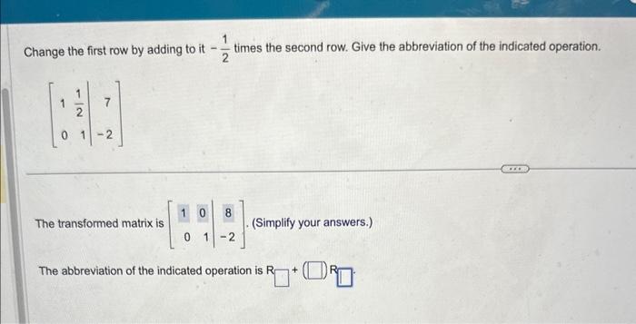 Solved Change the first row by adding to it 21 times the Chegg